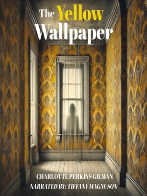 cover image of The Yellow Wallpaper